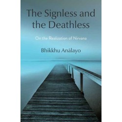 The Signless and the Deathless: On the Realization of Nirvana