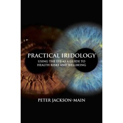 Practical Iridology: Using the Eye as a Guide to Health Risks and Wellbeing