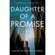 Daughter of a Promise: A Novel