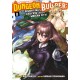 Dungeon Builder: The Demon King's Labyrinth is a Modern City! (Manga) Vol. 8