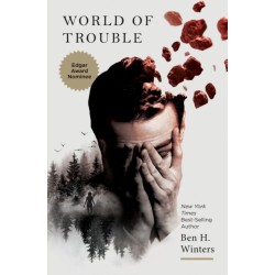World of Trouble: The Last Policeman Book III