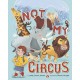 Not My Circus