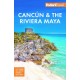 Fodor's Cancun & the Riviera Maya: With Tulum, Cozumel, and the Best of the Yucatn