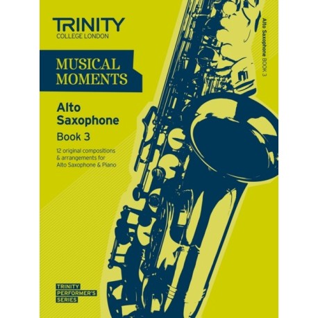 Musical Moments Alto Saxophone Book 3: Saxophone Teaching Material