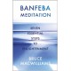 Banfeba Meditation: Seven Essential Steps to Enlightenment
