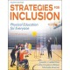 Strategies for Inclusion: Physical Education for Everyone