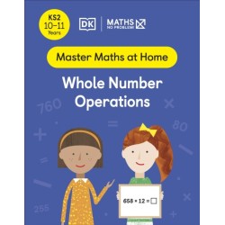 Maths — No Problem! Whole Number Operations, Ages 10-11 (Key Stage 2)
