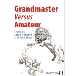 Grandmaster versus Amateur