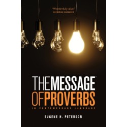 The Book of Proverbs: The Message