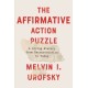 The Affirmative Action Puzzle: A Living History from Reconstruction to Today