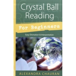 Crystal Ball Reading for Beginners: Easy Divination & Interpretation