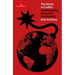 The World in Conflict: Understanding the world's troublespots