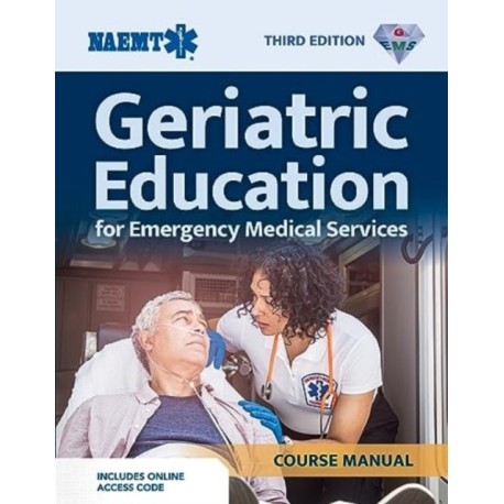 GEMS: Geriatric Education for EMS Course Manual (Print) with EBook