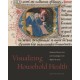 Visualizing Household Health: Medieval Women, Art, and Knowledge in the Regime du corps