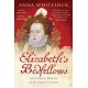 Elizabeth's Bedfellows: An Intimate History of the Queen's Court