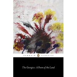 The Georgics: A Poem of the Land
