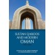 Sultan Qaboos and Modern Oman, 1970–2020