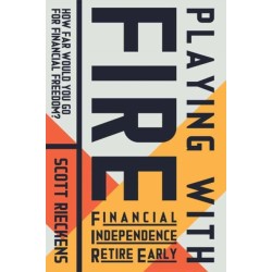 Playing with FIRE (Financial Independence Retire Early): How Far Would You Go for Financial Freedom?