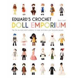 Edward's Crochet Doll Emporium: Flip the mix-and-match patterns to make and dress your favourite people