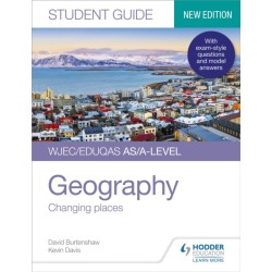 WJEC/Eduqas AS/A-level Geography Student Guide 1: Changing places