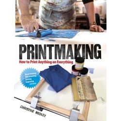 Printmaking: How to Print Anything on Everything