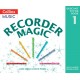 Recorder Magic: Descant Tutor Book 1