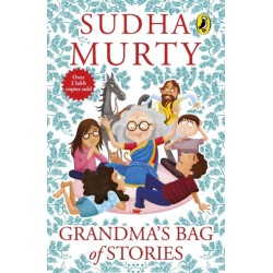 Grandma's Bag Of Stories: Collection of 20+ Illustrated short stories, traditional Indian folk tales by Sudha Murty: Collection of 20+ Illustrated short stories, traditional Indian folk tales for all ages for children of all ages by Sudha Murty