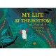 My Life at the Bottom: The Story of a Lonesome Axolotl
