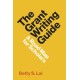 The Grant Writing Guide: A Road Map for Scholars