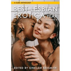 Best Lesbian Erotica of the Year, Volume 6