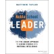 The Noble School Leader: The Five-Square Approach to Leading Schools with Emotional Intelligence
