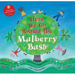 Here We Go Round the Mulberry Bush