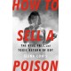 How to Sell a Poison: The Rise, Fall, and Toxic Return of DDT