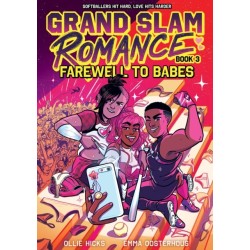 Grand Slam Romance Book 3: Farewell to Babes: A Graphic Novel