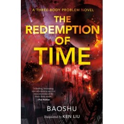 The Redemption of Time: A Three-Body Problem Novel