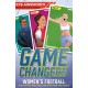 Gamechangers: The Story of Women’s Football: The History, the Stars, the Stats and the Goals!