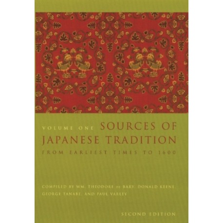 Sources of Japanese Tradition: From Earliest Times to 1600