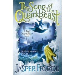 The Song of the Quarkbeast: Last Dragonslayer Book 2