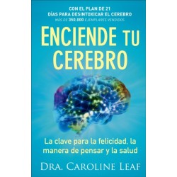 Enciende tu cerebro – La clave para la felicidad, la manera de pensar y la salud: La clave para la felicidad, la manera de pensar y la salud