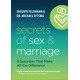Secrets of Sex and Marriage – 8 Surprises That Make All the Difference