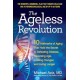 The Ageless Revolution: 10 Hallmarks of Aging That Hold the Secret to  Defeating Disease, Reversing Age, Looking Younger, and Living Longer