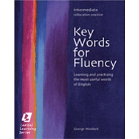 Key Words for Fluency Intermediate: Learning and practising the most useful words of English