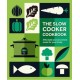The Slow Cooker Cookbook: Affordable and Convenient Meals for Your Family