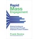 Rapid Mass Engagement: Driving Continuous Improvement through Employee Culture Creation: Driving Continuous Improvement through Employee Culture Creation
