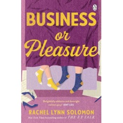 Business or Pleasure: The fun, flirty and steamy new rom com from the author of The Ex Talk