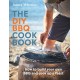 The DIY BBQ Cookbook: How to Build You Own BBQ and Cook up a Feast