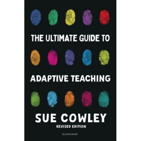 The Ultimate Guide to Adaptive Teaching: Confidently meeting the needs of every learner