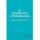 An Introduction to Utilitarianism: From Theory to Practice