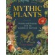 Mythic Plants: Potions and Poisons from the Gardens of the Gods