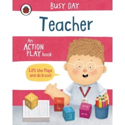 Busy Day: Teacher: An action play book